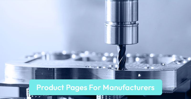 Read How to Optimize Product Pages for Manufacturing SEO